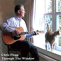 Chris Flegg - Through The Window