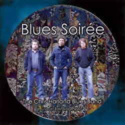 Chris Harland Blues Band - Blues Soirée