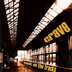 Crave - Back On The Tracks