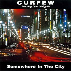 Curfew - Somewhere In The City