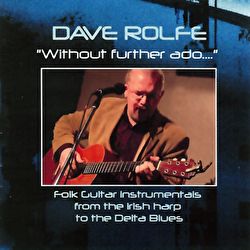 Dave Rolfe - Without Further Ado