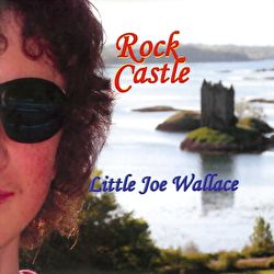 Little Joe Wallace - Rock Castle