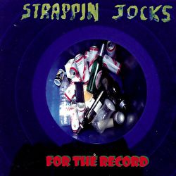 Strappin Jocks - For the Record