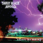 Sweet Black Angels - Expect The Waking