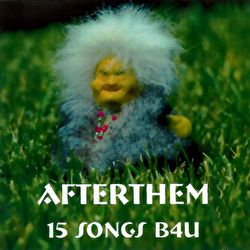 Afterthem - 15 Songs B4U