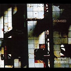 Atomised - Virtual Strangers