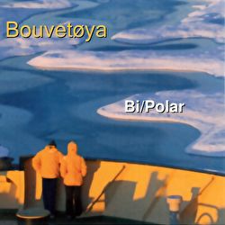 Bouvetøya - Bi/Polar