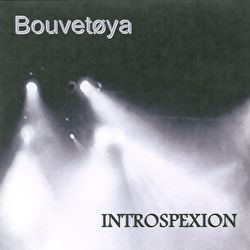 Bouvetøya - Introspexion