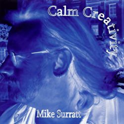 Mike Surratt - Calm Creativity