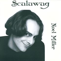 Noel Miller - Scalawag