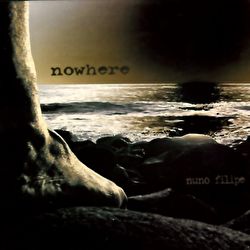 Nuno & The End - Nowhere