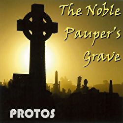 Protos - The Noble Pauper's Grave