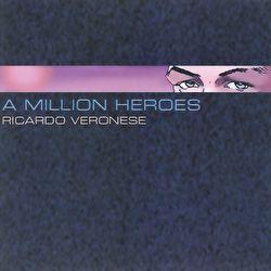 Ricardo Veronese - A Million Heroes