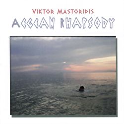 Viktor Mastoridis - Aegean Rhapsody